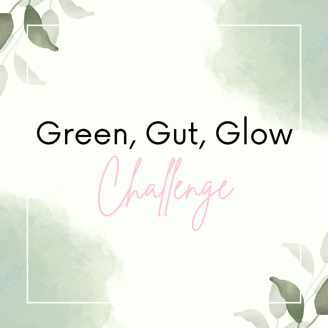 Green, Gut, Glow Challenge